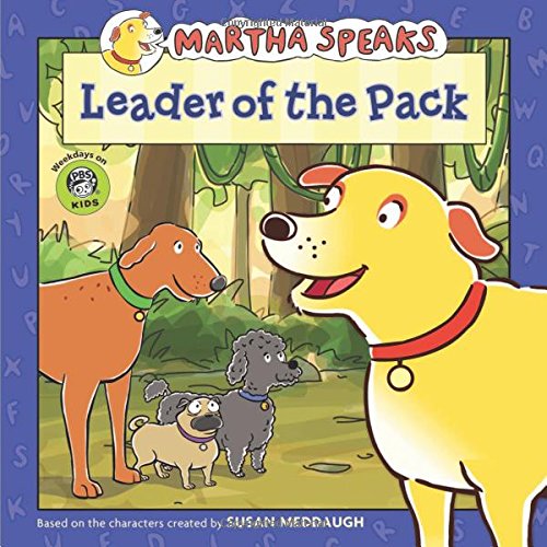 Stock image for Leader of the Pack (Martha Speaks) for sale by Your Online Bookstore