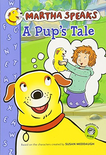 9780547210773: A Pup's Tale (Martha Speaks Chapter Books)