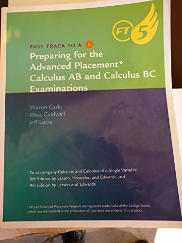 Stock image for Preparing for the AP Calculus AB and Calculus BC Examination : For Larson?s Calculus and Calculus of a Single Variable for sale by Better World Books