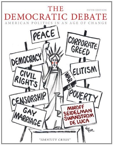 Stock image for The Democratic Debate: American Politics in an Age of Change for sale by One Planet Books