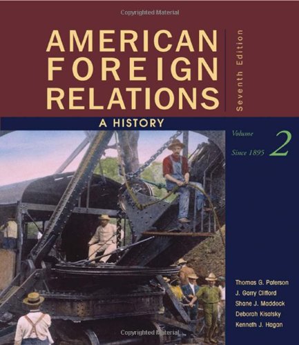 9780547225692: American Foreign Relations: A History, Volume 2: Since 1895