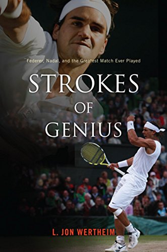 Beispielbild fr Strokes of Genius : Federer, Nadal, and the Greatest Match Ever Played zum Verkauf von Better World Books
