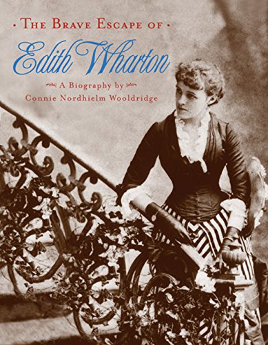 The Brave Escape of Edith Wharton - Wooldridge, Connie Nordhielm