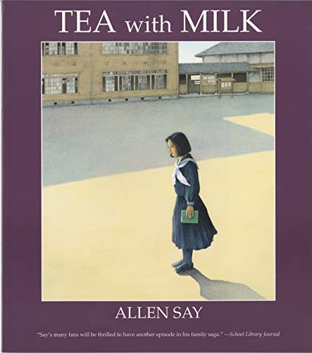 Tea with Milk (Rise and Shine) (9780547237473) by Say, Allen