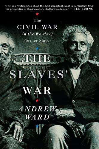 Imagen de archivo de The Slaves' War: The Civil War in the Words of Former Slaves a la venta por ThriftBooks-Dallas