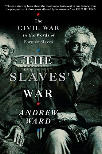 9780547237923: The Slaves' War: The Civil War in the Words of Former Slaves