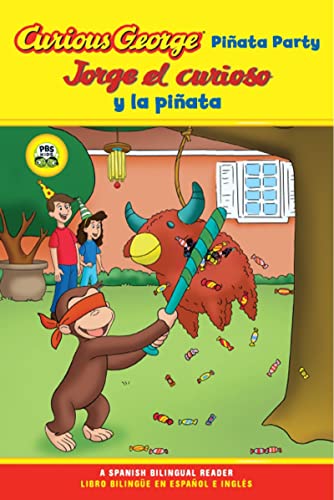 9780547238302: Jorge el curioso y la pinata / Curious George Pinata Party Spanish/English Bilingual Edition (CGTV Reader) (Spanish and English Edition) (Curious George TV)