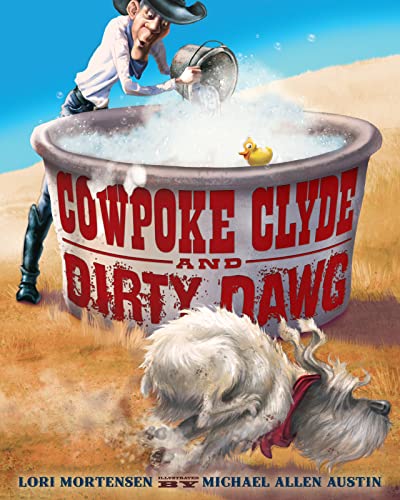 Beispielbild fr Cowpoke Clyde and Dirty Dawg zum Verkauf von Better World Books