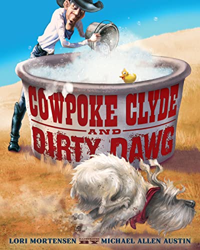 Stock image for Cowpoke Clyde and Dirty Dawg for sale by Better World Books: West