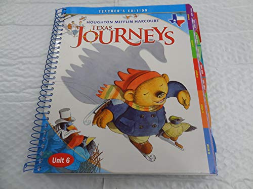 9780547240886: Houghton Mifflin Harcourt Texas Journeys Grade K Unit 6 Teacher's Edition