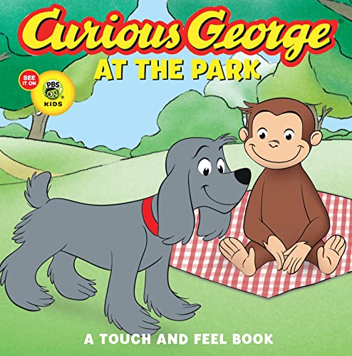 Curious George at the Park (Cgtv Touch-And-Feel Board Book) - H A Rey