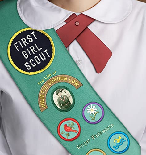 Beispielbild fr First Girl Scout : The Life of Juliette Gordon Low zum Verkauf von Better World Books