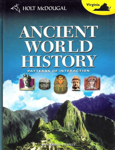 Ancient World History: Patterns of Interaction (9780547247571) by Roger B. Beck; Linda Black; Larry S. Krieger; Phillip C. Naylor; Dahia Ibo Shabaka