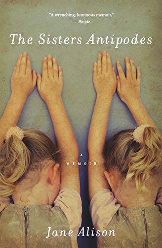 9780547247731: The Sisters Antipodes: A Memoir