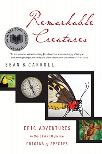 Stock image for Remarkable Creatures: Epic Adventures in the Search for the Origins of Species for sale by Decluttr