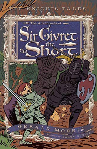 9780547248189: The Adventures of Sir Givret the Short: 2 (Knights' Tales, 2)