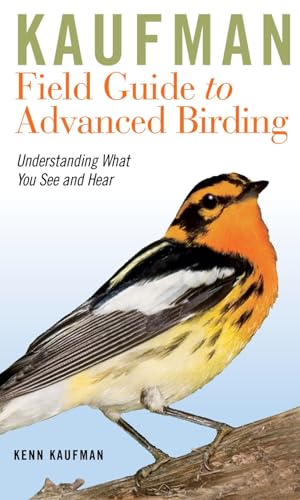 Stock image for Kaufman Field Guide To Advanced Birding (Kaufman Field Guides) for sale by Front Cover Books