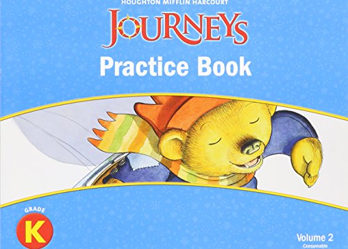 Stock image for Journeys: Practice Book Consumable Volume 2 Grade K for sale by SecondSale