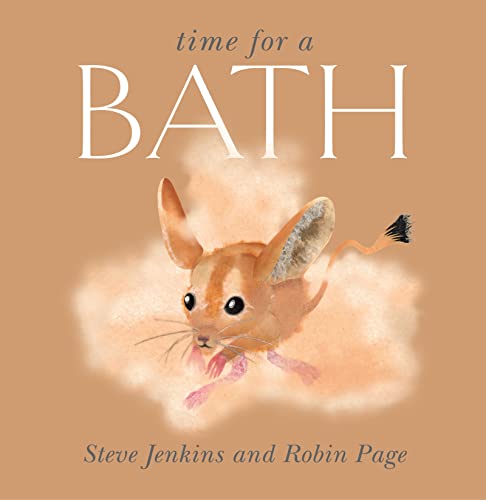 Time for a Bath (9780547250373) by Jenkins, Steve; Page, Robin