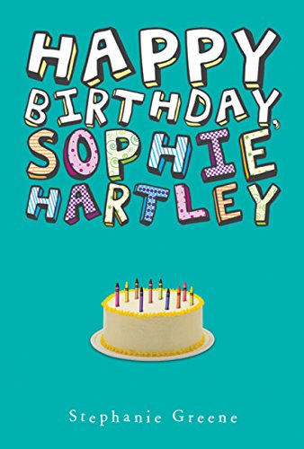 Imagen de archivo de Happy Birthday, Sophie Hartley a la venta por SecondSale