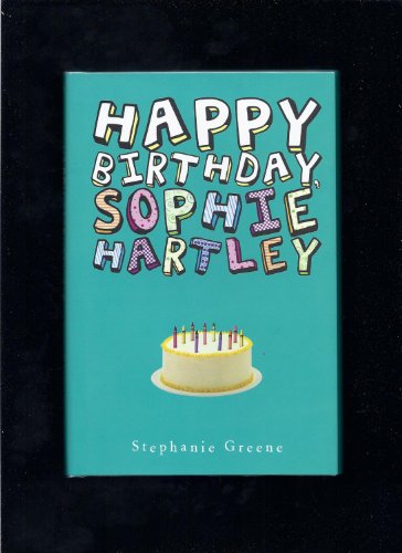 Stock image for Happy Birthday, Sophie Hartley for sale by SecondSale