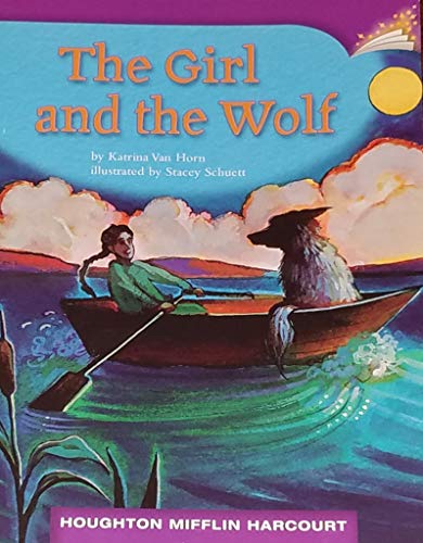 Imagen de archivo de THE GIRL AND THE WOLF 3.5.24 (HOUGHTON MIFFLIN ONLINE LEVELED BOOKS) a la venta por Decluttr