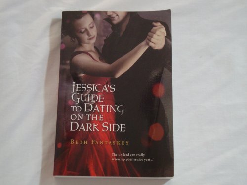 Jessica's Guide to Dating on the Dark Side - Fantaskey, Beth