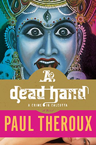 Beispielbild fr A Dead Hand: A Crime in Calcutta zum Verkauf von Wonder Book
