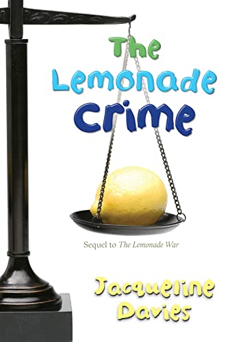 9780547279671: The Lemonade Crime: 2 (Lemonade War)