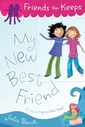 9780547328690: MY NEW BEST FRIEND (Friends for Keeps, 2)