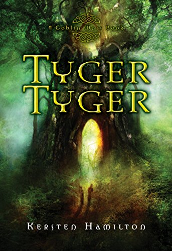 Stock image for Tyger Tyger: A Goblin Wars Book for sale by SecondSale