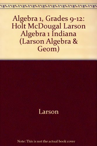 Stock image for Holt McDougal Larson Algebra 1 Indiana: Student Edition Algebra 1 2011 for sale by Allied Book Company Inc.