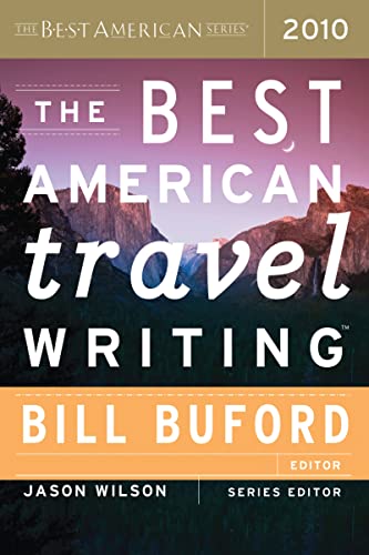 Imagen de archivo de The Best American Travel Writing 2010 a la venta por Better World Books