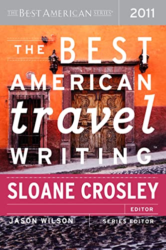 Imagen de archivo de The Best American Travel Writing 2011 (The Best American Series ) a la venta por Pomfret Street Books