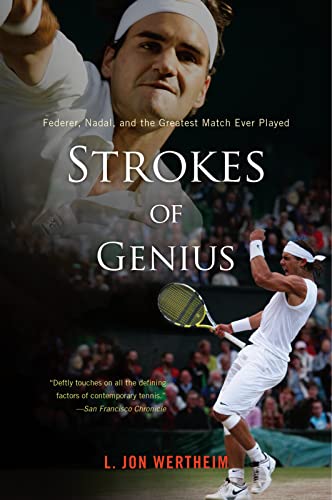 Beispielbild fr Strokes of Genius : Federer, Nadal, and the Greatest Match Ever Played zum Verkauf von Better World Books