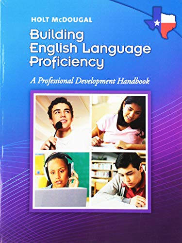 Stock image for Holt McDougal Literature Texas: Building English Language Proficiency: A Professional Development Handbook G6-12 for sale by HPB Inc.