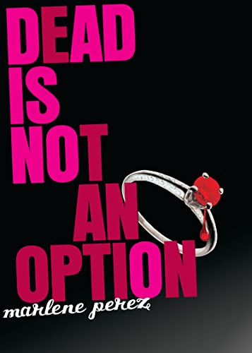 9780547345932: Dead Is Not An Option (Dead Is, 5)