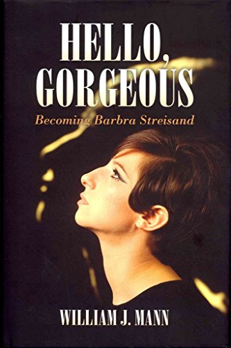 Stock image for Hello, Gorgeous: Becoming Barbra Streisand for sale by SecondSale