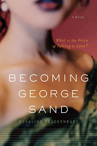 Stock image for Becoming George Sand for sale by Jenson Books Inc