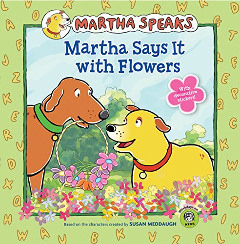 Stock image for Martha Says It with Flowers (Martha Speaks) for sale by Gulf Coast Books