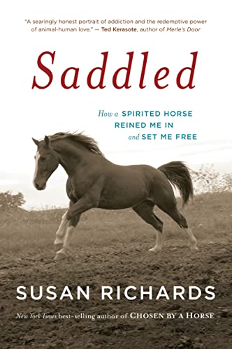 Beispielbild fr Saddled: How a Spirited Horse Reined Me in and Set Me Free zum Verkauf von Wonder Book