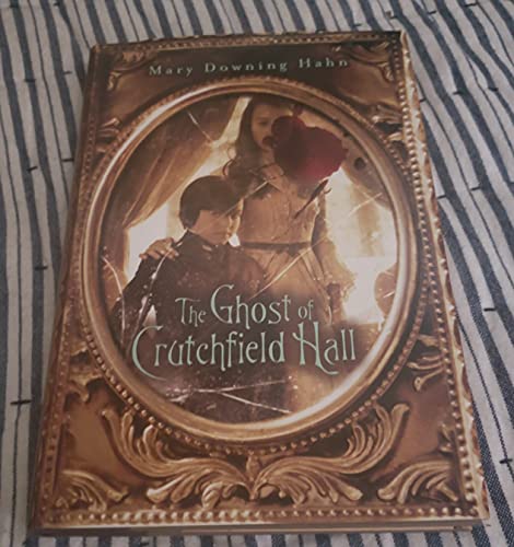 9780547385600: Ghost of Crutchfield Hall