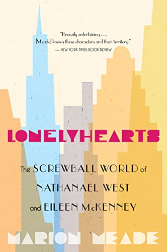 Stock image for Lonelyhearts: The Screwball World of Nathanael West and Eileen McKenney for sale by ThriftBooks-Atlanta