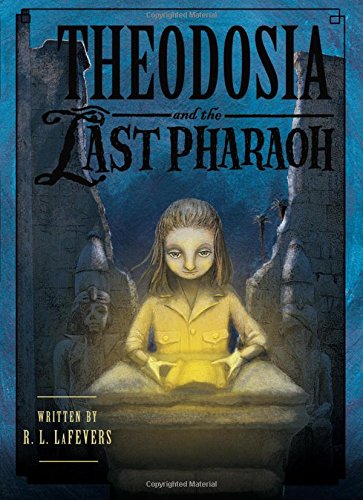 9780547390185: Theodosia and the Last Pharaoh (The Theodosia Series)