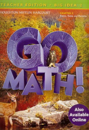 Stock image for Go Math! Teacher Edition Big Idea 2 Chpater 5 Rates, Ratios, and Percents (Go Math) for sale by Cronus Books