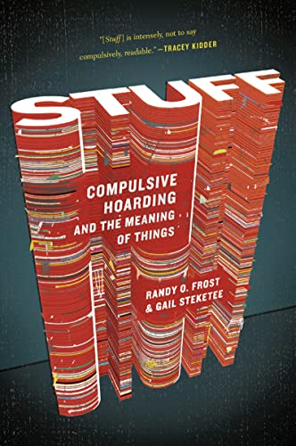 Stock image for Stuff: Compulsive Hoarding and the Meaning of Things for sale by Wonder Book