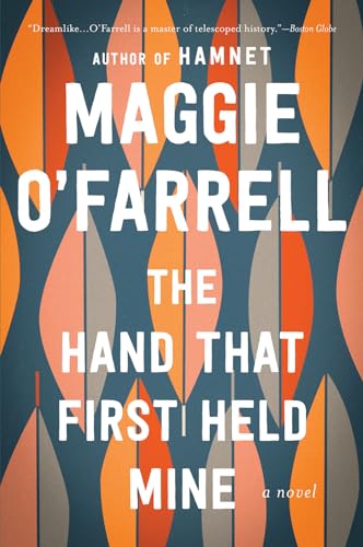 9780547423180: The Hand That First Held Mine: A Novel