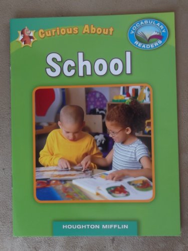 Imagen de archivo de Curious About School Grade 1 Houghton Mifflin Vocabulary Reader Accompanies Journeys a la venta por SecondSale