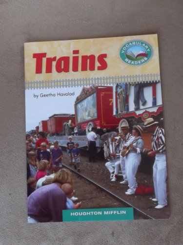 Stock image for Trains Grade 1 Houghton Mifflin Vocabulary Reader Accompanies Journeys for sale by Better World Books