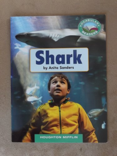 Stock image for Shark Grade 1 Houghton Mifflin Vocabulary Reader Accompanies Journeys for sale by SecondSale